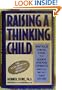 Raising a Thinking Child: Help Your Young Child to Resolve Everyday Conflicts and Get Along With Others