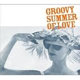 Groovy Summer Of Love