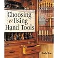 Choosing & Using Hand Tools