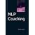 NLP Coaching (Coaching in Practice)