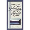 Human Spirit (Volume 2 of the Spirit, Soul, and Body Series)