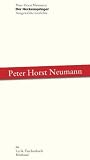 Der Heckenspringer: Ausgew&auml;hlte Gedichte - Peter H. Neumann