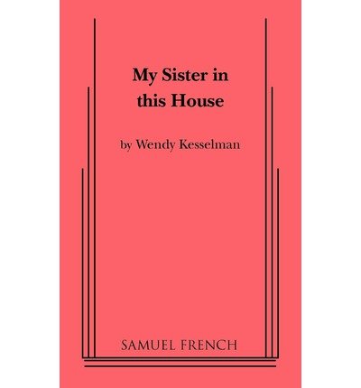 [(My Sister in This House)] [Author: Wendy Ann Kesselman] published on (March, 2011)