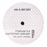 MANUEL TUR & ROMAN SALZGER / YOU WONT CHANGE