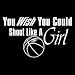 Shoot Like A Girl~basketball Adult T-Shirt