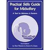 Practical Skills Guide for Midwifery: A Tool for Midwives