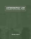 Antimonopoly Law- Competition law and policy in Japan