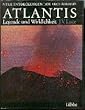 Atlantis. Legende und Wirklichkeit