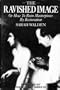 The Ravished Image: Or How to Ruin Masterpieces by Restoration