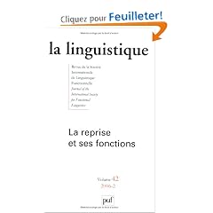 La linguistique, N� 42, 2006-2 : La reprise et ses fonctions