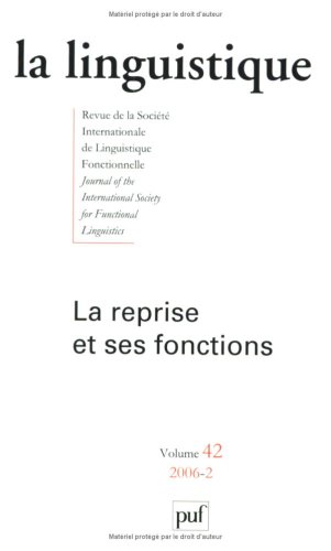 La linguistique, N° 42, 2006-2 : La reprise et ses fonctions