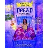 What to Do When You Dread Your Bed: A Kid's Guide to Overcoming Problems With Sleep (What to Do Guides for Kids)