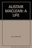 Alistair MacLean : a life
