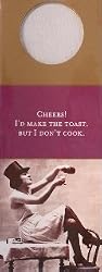 "Cheers! I'd Make The Toast But I Don't Cook." Wine Bottle Gift Tags