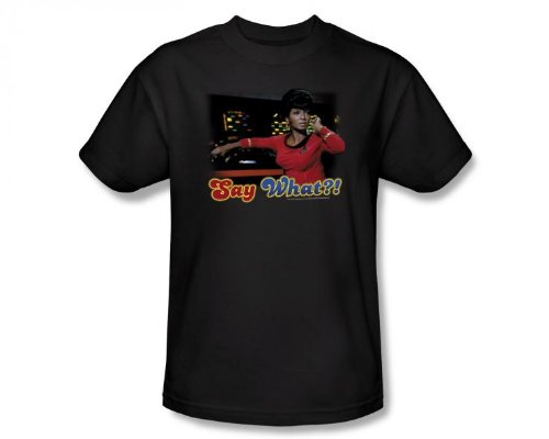 Star Trek Say What Uhura Sci Fi TV Show T-Shirt Tee
