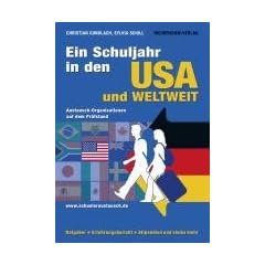 Ein Schuljahr in den USA und weltweit: Austauschorganisationen auf dem Pr�fstand