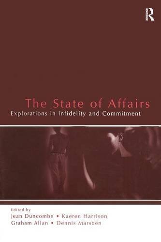 The State of Affairs: Explorations in infidelity and Commitment (LEA's Series on Personal Relationships) (2004-04-30)