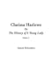 Clarissa Harlowe Or The History of A Young Lady, V1