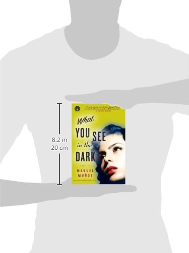 What You See in the Dark