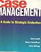 Case Management: A Guide to Strategic Evaluation