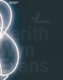Produkt-Bild: Ceryth Wyn Evans. "... in which something happens all over again for the very first time". Buch zur Ausstellung in Paris, M&uuml;nchen