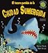 El Tesoro Perdido de la Ciudad Sumergida = The Lost Treasure of the Sunken City (Aventura Sorpresa)