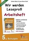 Wir werden Leseprofi: 5. Schuljahr, Arbeitsheft