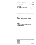 ISO 7876-5:2004, Fuel injection equipment - Vocabulary - Part 5: Common rail fuel injection system
