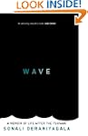 Wave: Life and Memories after the Tsu...
