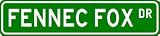 FENNEC FOX Street Sign ~ Custom Aluminum Street Signs