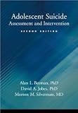 Adolescent Suicide: Assessment and Intervention [Hardcover] [2006] 2 Ed. Alan L. Berman, David A. Jobes, Morton M. Silverman