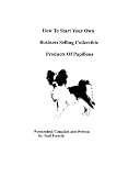 How To Start Your Own Business Selling Collectible Products Of Papillons->Cliquez sur l'image pour obtenir des informations sur ce livre
