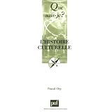 L'histoire culturellepar Pascal Ory