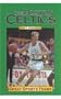 Boston Celtics (Great Sports Teams)
