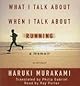 What I Talk About When I Talk About Running