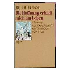Die Hoffnung erhielt mich am Leben