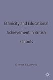Ethnicity and educational achievement in British schools