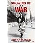 Growing Up in a War