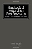 Handbook of research on face processing