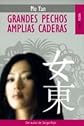 Grandes pechos, amplias caderas / Great Chests, Big Hips (Spanish Edition)