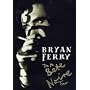Bryan Ferry: The Bete Noire Tour [DVD] [1988]