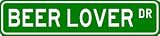 BEER LOVER Street Sign ~ Custom Aluminum Street Signs