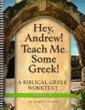 Hey, Andrew! Teach Me Some Greek! - Level Three Workbook