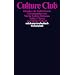 Culture Club: Klassiker der Kulturtheorie (suhrkamp taschenbuch wissenschaft)