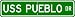 USS PUEBLO AGER 2 Street Sign - Navy