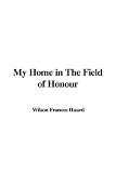My Home in The Field of Honour