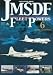 JMSDF FLEET POWERS 6 -JMSDF AIR POWER-海上自衛隊の防衛力 6 -海上自衛隊航空部隊-