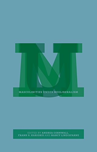 Masculinities under Neoliberalism