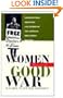 Women Against the Good War: Conscientious Objection and Gender on the American Home Front, 1941-1947 (Gender and American Culture)