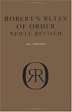 Robert s Rules of Order: Newly Revised (10th Edition)